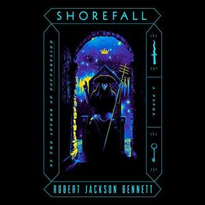 Shorefall by Robert Jackson Bennett