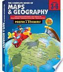 Complete Book of Maps and Geography, Grades 3 - 6 by American Education Publishing