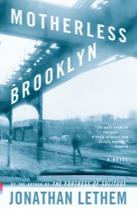 Motherless Brooklyn by Jonathan Lethem