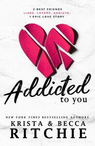 Addicted to You by Krista Ritchie