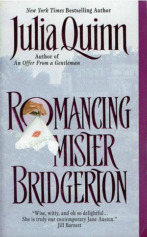 Romancing Mister Bridgerton by Julia Quinn