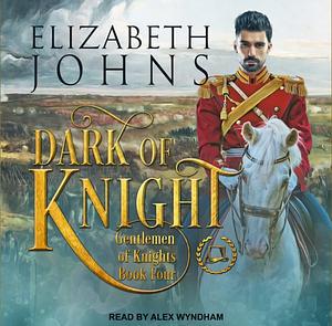 Dark of Knight by Elizabeth Johns