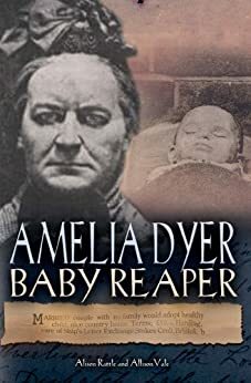 Amelia Dyer by Alison Rattle