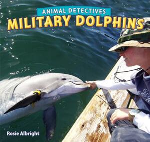 Military Dolphins by Rosie Albright