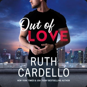 Out of Love by Ruth Cardello