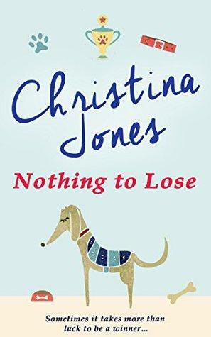 Nothing to Lose by Christina Jones