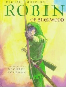 Robin of Sherwood by Michael Morpurgo