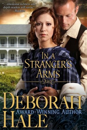 In A Stranger's Arms by Deborah Hale