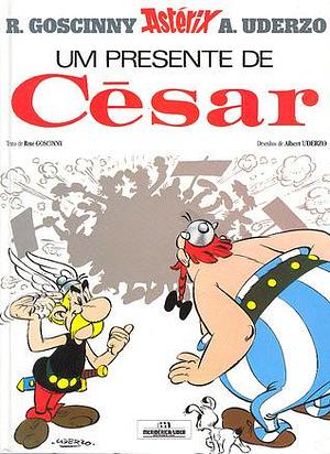 Um Presente de César by René Goscinny, René Goscinny, Albert Uderzo