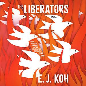 The Liberators by E.J. Koh