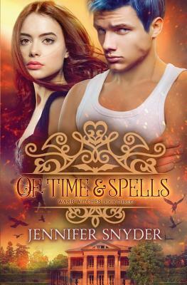 Of Time & Spells by Jennifer Snyder