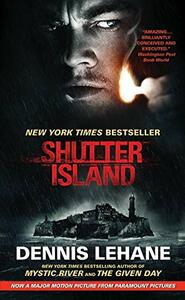 Shutter Island by Dennis Lehane