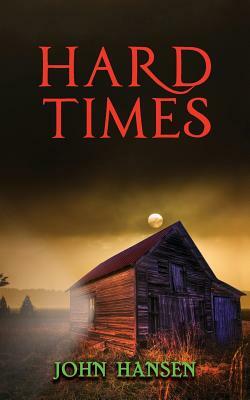 Hard Times by John Hansen