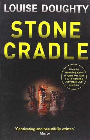 Stone Cradle by Louise Doughty (19-Jun-2014) Paperback by Louise Doughty, Louise Doughty