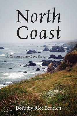 North Coast: A Contemporary Love Story by Dorothy Rice Bennett