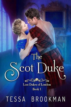 The Scot Duke by Tessa Brookman