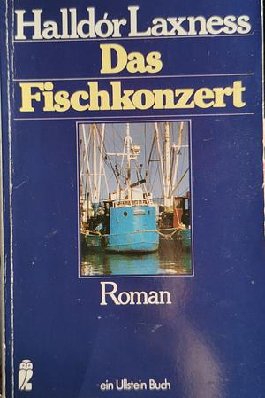 Das Fischkonzert: Roman by Halldór Laxness