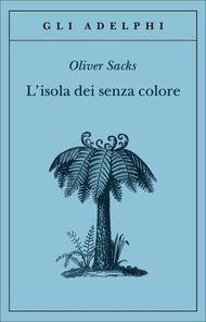 L'isola dei senza colore by Isabella C. Blum, Oliver Sacks