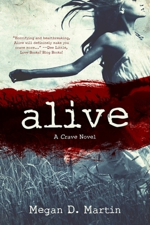 Alive by Megan D. Martin