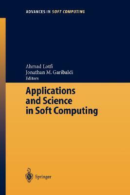 Applications and Science in Soft Computing by 