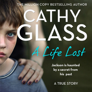 A Life Lost by Cathy Glass