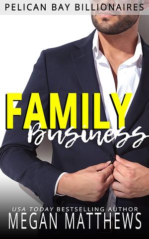 Family Business by Megan Matthews