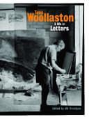 Toss Woollaston: A Life in Letters by Jill Trevelyan