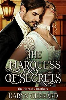 The Marquess of Secrets by Karyn Gerrard