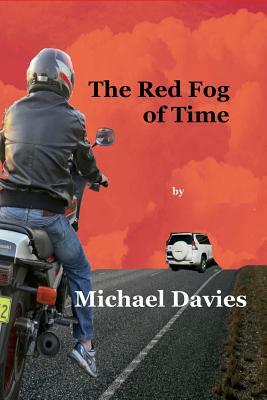 The Red Fog of Time by Michael Davies