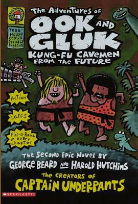 The Adventures of Ook and Gluk, Kung-Fu Cavemen from the Future by George Beard, Harold Hutchins