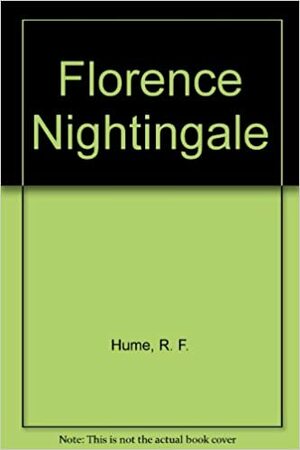 Florence Nightingale by Ruth Fox Hume