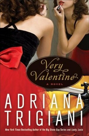 Very Valentine by Adriana Trigiani