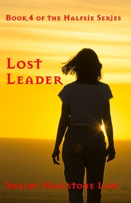 Lost Leader by Shelby Hailstone Law