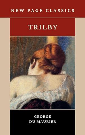 Trilby by Dennis Denisoff, George du Maurier