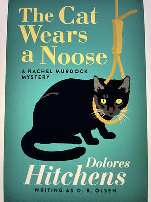 The Cat Wears a Noose by Dolores Hitchens