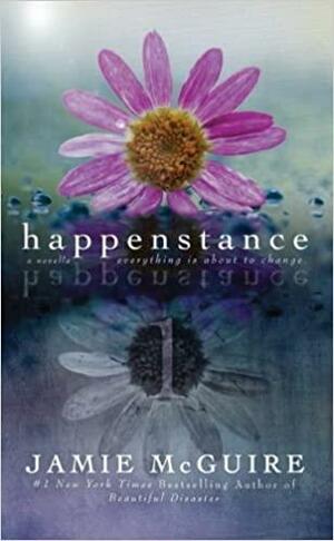 Happenstance by Jamie McGuire