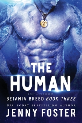 The Human: A SciFi Alien Romance by Jenny Foster