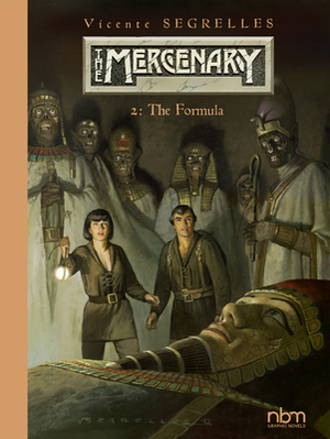 The Mercenary the Definitive Editions, Vol 2, Volume 2: The Formula by Vicente Segrelles