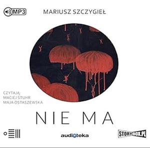 Nie ma by Mariusz Szczygieł