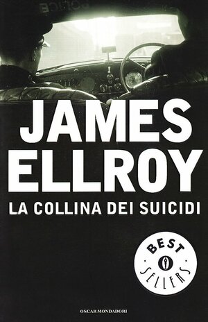 La collina dei suicidi by James Ellroy