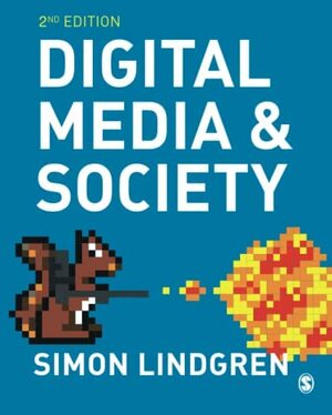 Digital Media and Society by Simon Lindgren