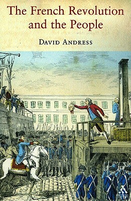 French Revolution and the People by David Andress