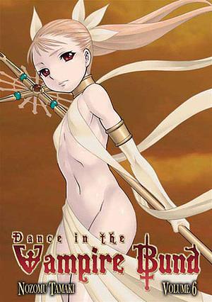 Dance in the Vampire Bund, Vol. 6 by Nozomu Tamaki