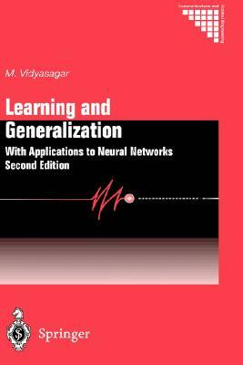 Learning and Generalisation: With Applications to Neural Networks by Mathukumalli Vidyasagar