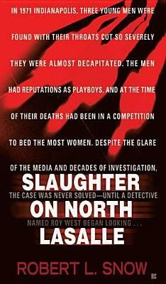 Slaughter on North Lasalle by Robert L. Snow