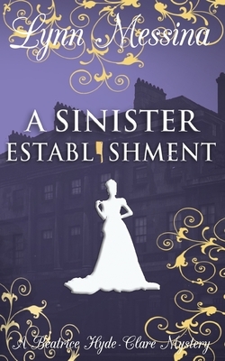 A Sinister Establishment by Lynn Messina