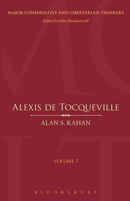Alexis de Tocqueville by Alan S. Kahan