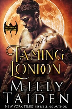 Taming London by Milly Taiden