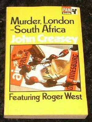 Murder, London-South Africa by John Creasey