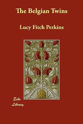 The Belgian Twins by Lucy Fitch Perkins